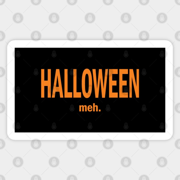 Halloween. Meh - Orange copy Sticker by KneppDesigns